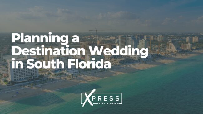 Planning a Destination Wedding in South Florida Planning a Destination Wedding in South Florida