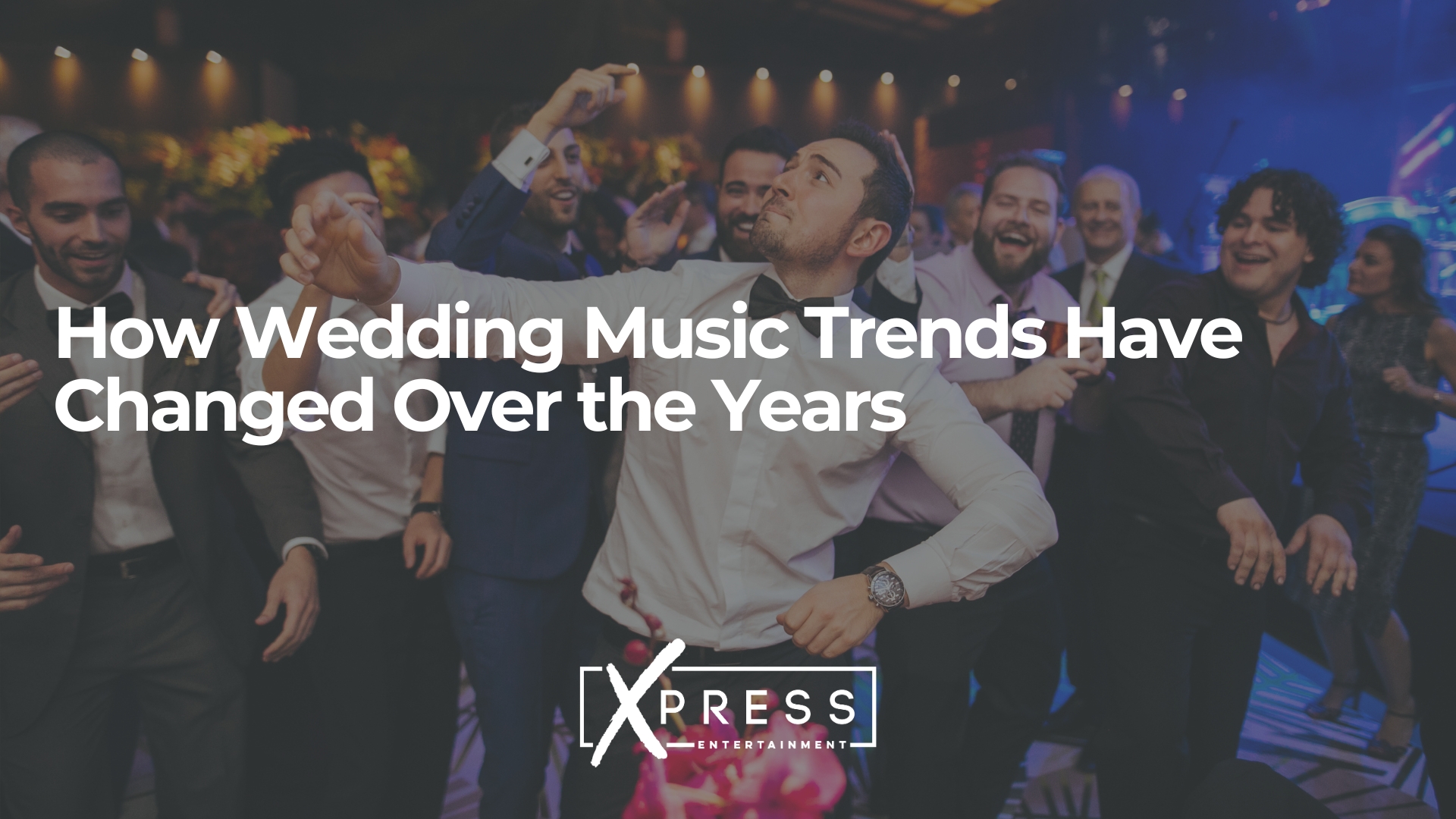 How Wedding Music Trends Have Changed Over the Years