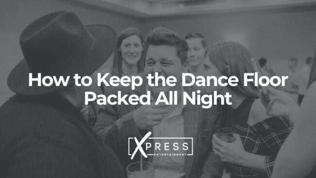 xpressdjs-How-to-Keep-the-Dance-Floor-Packed-All-Night xpressdjs-How-to-Keep-the-Dance-Floor-Packed-All-Night